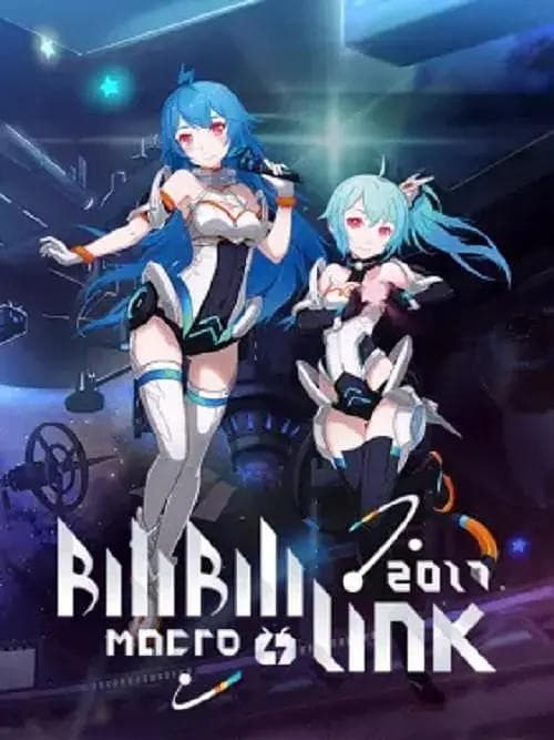 BILIBILI MACRO LINK2017海报